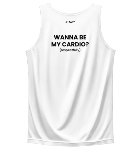 WANNA BE MY CARDIO? (RESPECTFULLY)