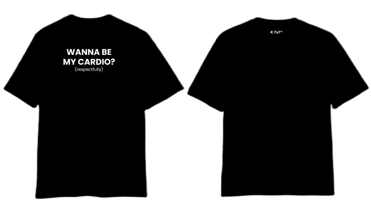 WANNA BE MY CARDIO? (RESPECTFULLY)