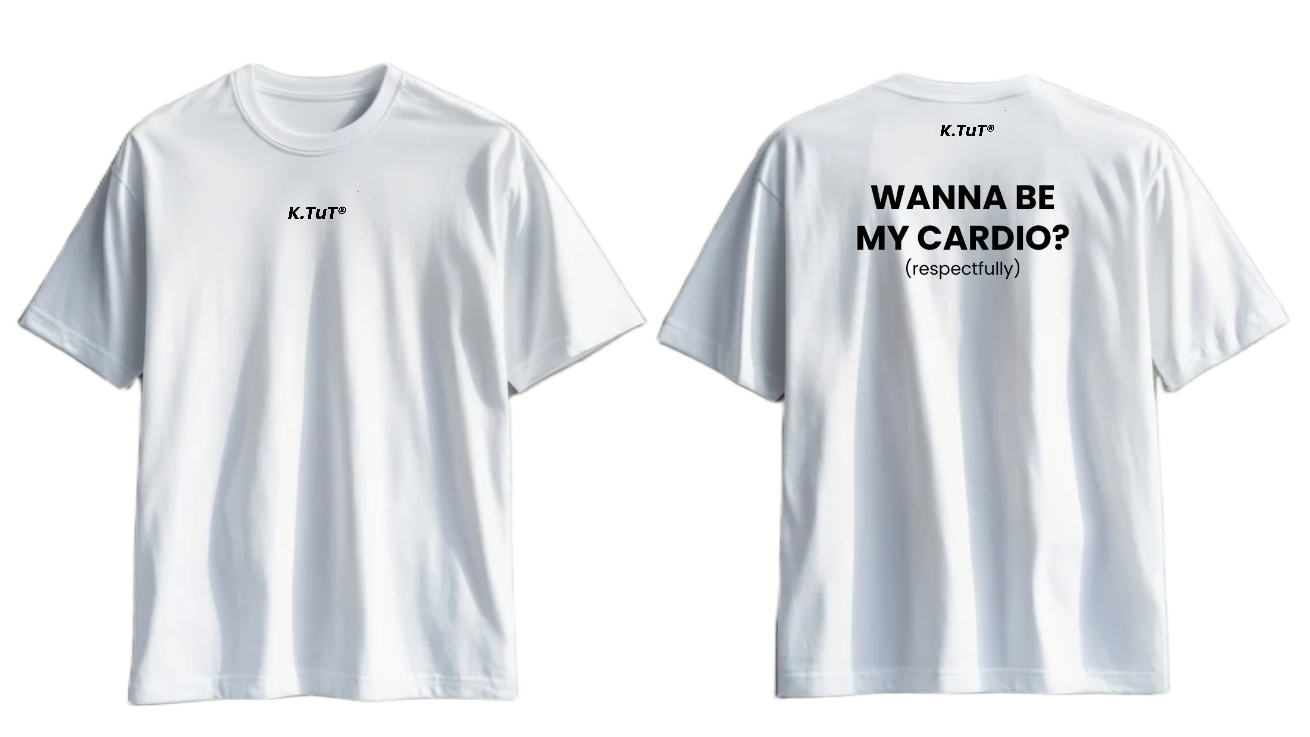 WANNA BE MY CARDIO? (RESPECTFULLY)